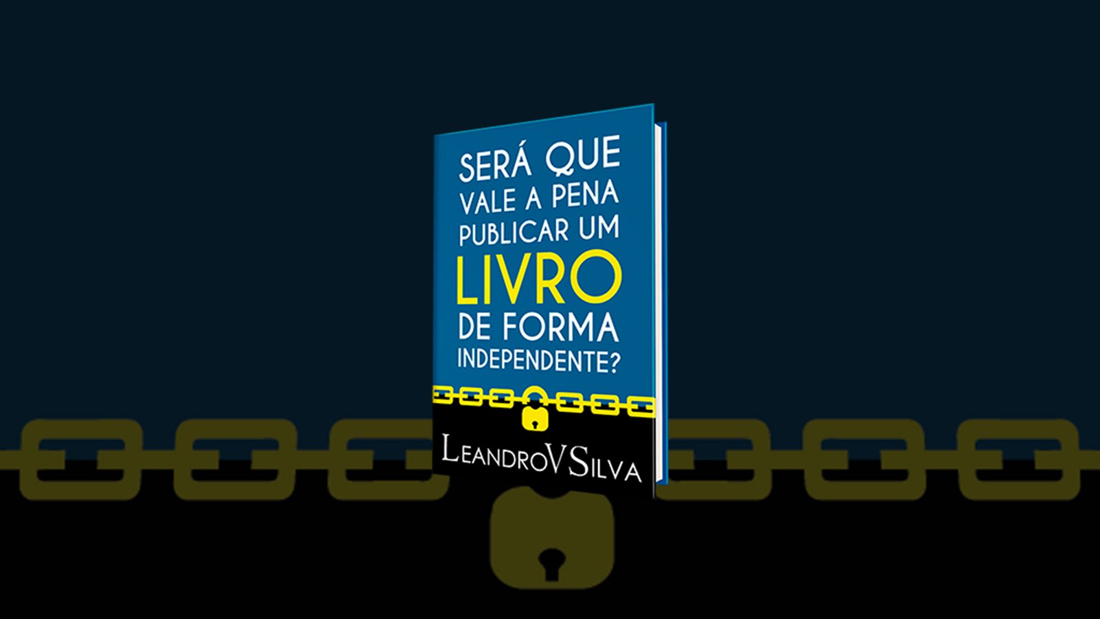 SERÁ QUE VALE A PENA PUBLICAR UM LIVRO DE FORMA INDEPENDENTE? eBook : .,  LeandroVSilva: : Livros